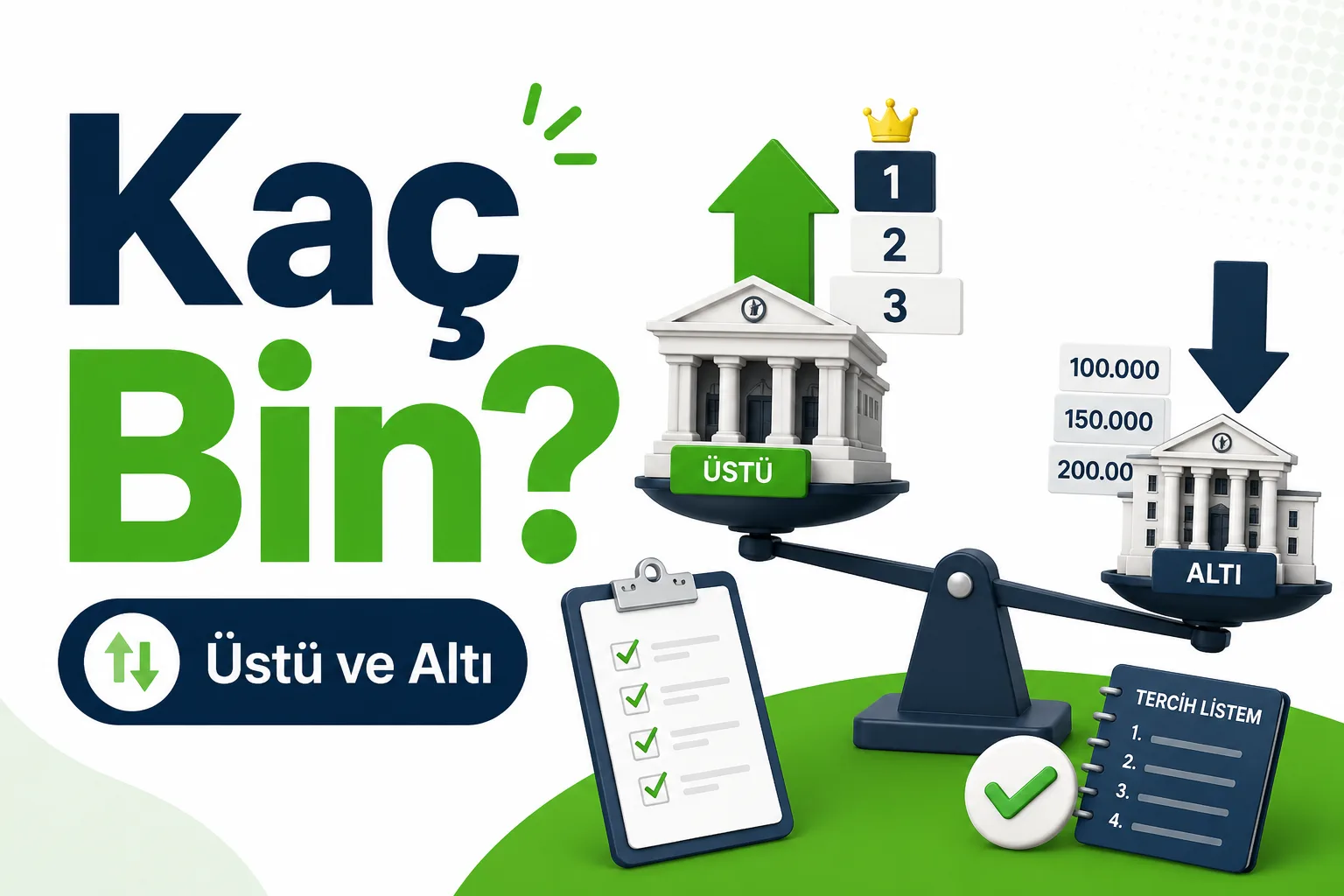 Üniversite Tercihinde Kaç Bin Üstü ve Altı Yazılmalı?