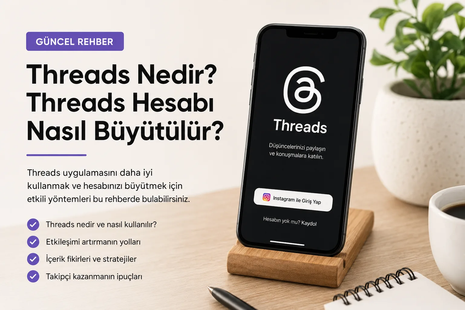 Threads Nedir? Threads Hesabı Büyütme Rehberi